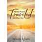 Many Roads Traveled but One Not Lost - Paperback