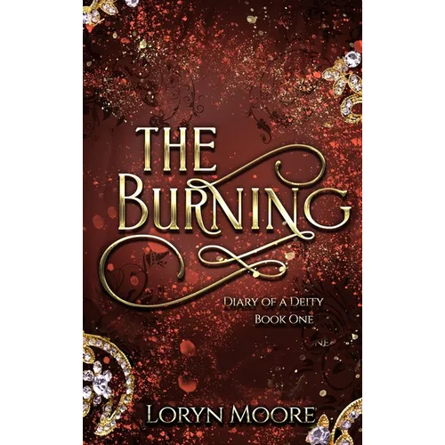 Diary of a Deity - The Burning - Hardcover