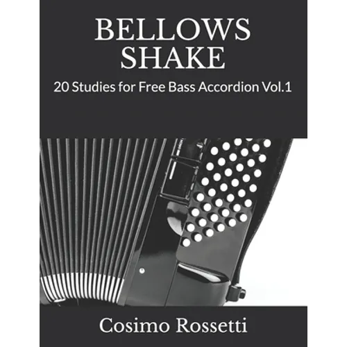 Bellows Shake: 20 Studies for Free Bass Accordion Vol.1 - Paperback