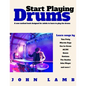 Start Playing Drums: A new method book designed for adults to learn to play the - Paperback