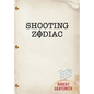 Shooting Zodiac - Hardcover