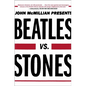Beatles vs. Stones - Paperback