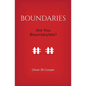 Boundaries: Are You Boundaryless? - Paperback
