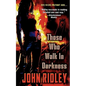Those Who Walk in Darkness - Paperback