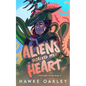 Aliens Hijacked My Heart - Paperback