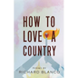 How to Love a Country: Poems - Hardcover