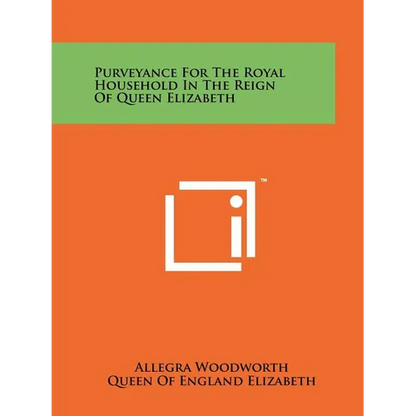 Purveyance For The Royal Household In The Reign Of Queen Elizabeth - Paperback