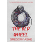 The Old Wheel - Paperback