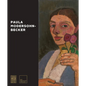 Paula Modersohn-Becker - Hardcover