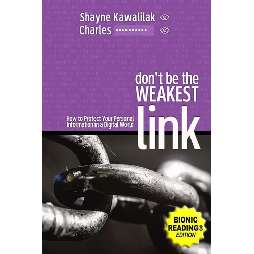 Don't Be the Weakest Link (BR): How to Protect Your Personal Information in a Digital World - Paperback