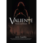 Valiente: Hearts and Heroes - Hardcover