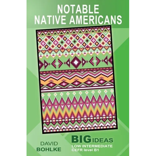 Notable Native Americans: (Big Ideas: Low Intermediate) - Paperback