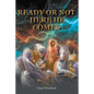 Ready or Not Here He Comes - Paperback