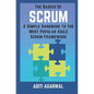 The Basics of SCRUM: A Simple Handbook to the Most Popular Agile Scrum Framework - Paperback