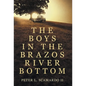 The Boys in the Brazos River Bottom - Hardcover