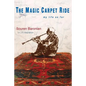 The Magic Carpet Ride: my life so far - Paperback