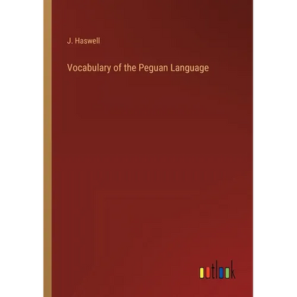 Vocabulary of the Peguan Language - Paperback