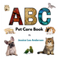 ABC Pet Care Book - Hardcover