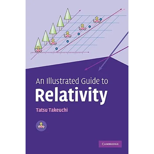 An Illustrated Guide to Relativity - Paperback
