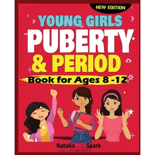 Young Girls Puberty and Period Book for Ages 8-12 years New Edition - Paperback