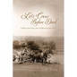 Let's Cross Before Dark: A History of the Ferries, Fords and River Crossings of Texas - Paperback