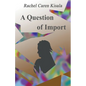 A Question of Import - Paperback