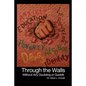 Through the Walls: Without Any Doubting or Quiddit - Paperback
