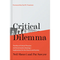 Critical Dilemma: The Rise of Critical Theories and Social Justice Ideology--Implications for the Church and Society - Hardcover