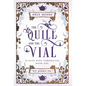 The Quill and the Vial - Hardcover