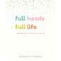 Full Hands, Full Life Activity Book - Paperback