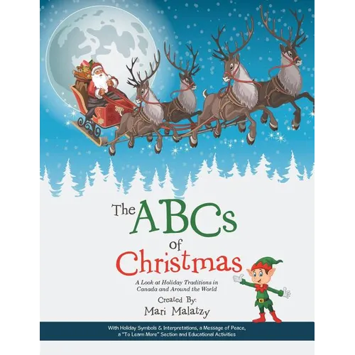 The ABCs of Christmas: A Look at Holiday Traditions in Canada and Around the World - Paperback