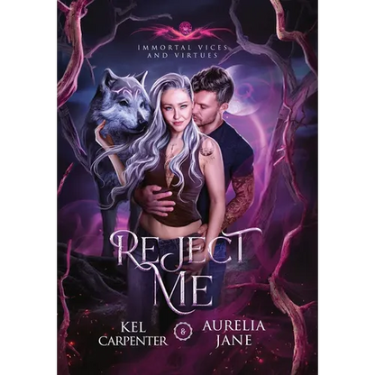 Reject Me: A Rejected Mate Vampire Shifter Romance - Hardcover