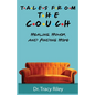Tales From The Couch: Healing, Humor, and Finding Hope - Paperback