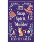 Snap, Spirit, Murder: A Ghost Photographer Paranormal Cozy Mystery - Paperback