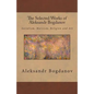 The Selected Works of Aleksandr Bogdanov - Paperback