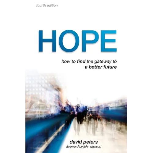 Hope: How to find the gateway to a better future - Paperback