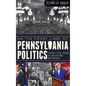 On the Front Lines of Pennsylvania Politics: Twenty-Five Years of Keystone Reporting - Hardcover