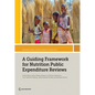 A Guiding Framework for Nutrition Public Expenditure Reviews - Paperback