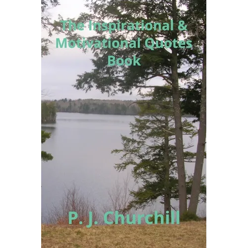The Inspirational & Motivational Quotes Book - Paperback