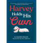 Harvey Holds His Own - Hardcover