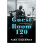 The Guest in Room 120 - Paperback
