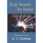 Study Smarter, Not Harder: Make learning easier with tips and tricks for studying, testing, and achieving your goals - Paperback