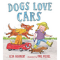 Dogs Love Cars - Hardcover
