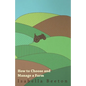 How to Choose and Manage a Farm - Paperback
