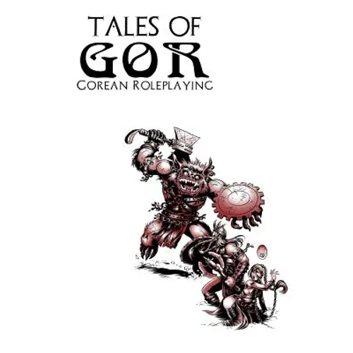 Tales of Gor: Gorean Roleplaying - Paperback