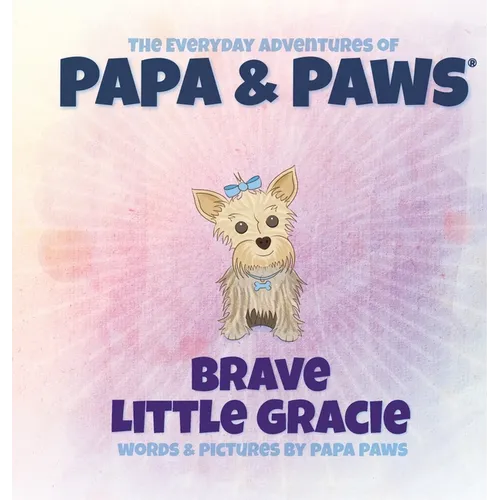 Brave Little Gracie - Hardcover