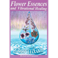 Flower Essences and Vibrational Healing - Paperback