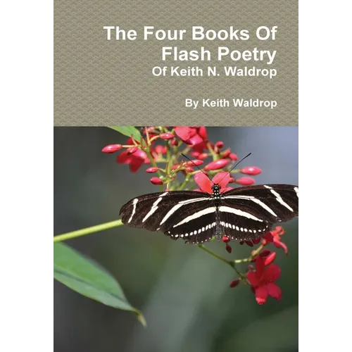The Books Of Flash Poetry Of Keith N. Waldrop - Hardcover
