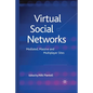 Virtual Social Networks: Mediated, Massive and Multiplayer Sites - Paperback
