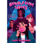 Bubblegum Shoes: The Case of the Contraband Closet - Hardcover